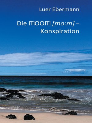cover image of Die ITIOOITI (mo -m)--Konspiration